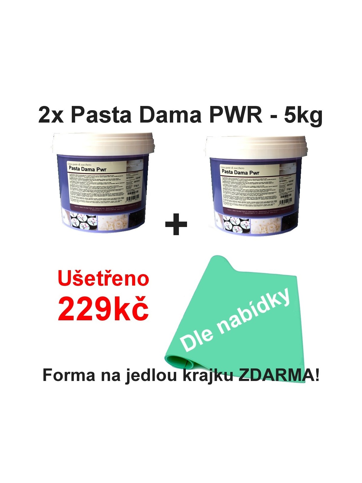 2x Pasta Dama Pwr - 5kg + čipka zadarmo