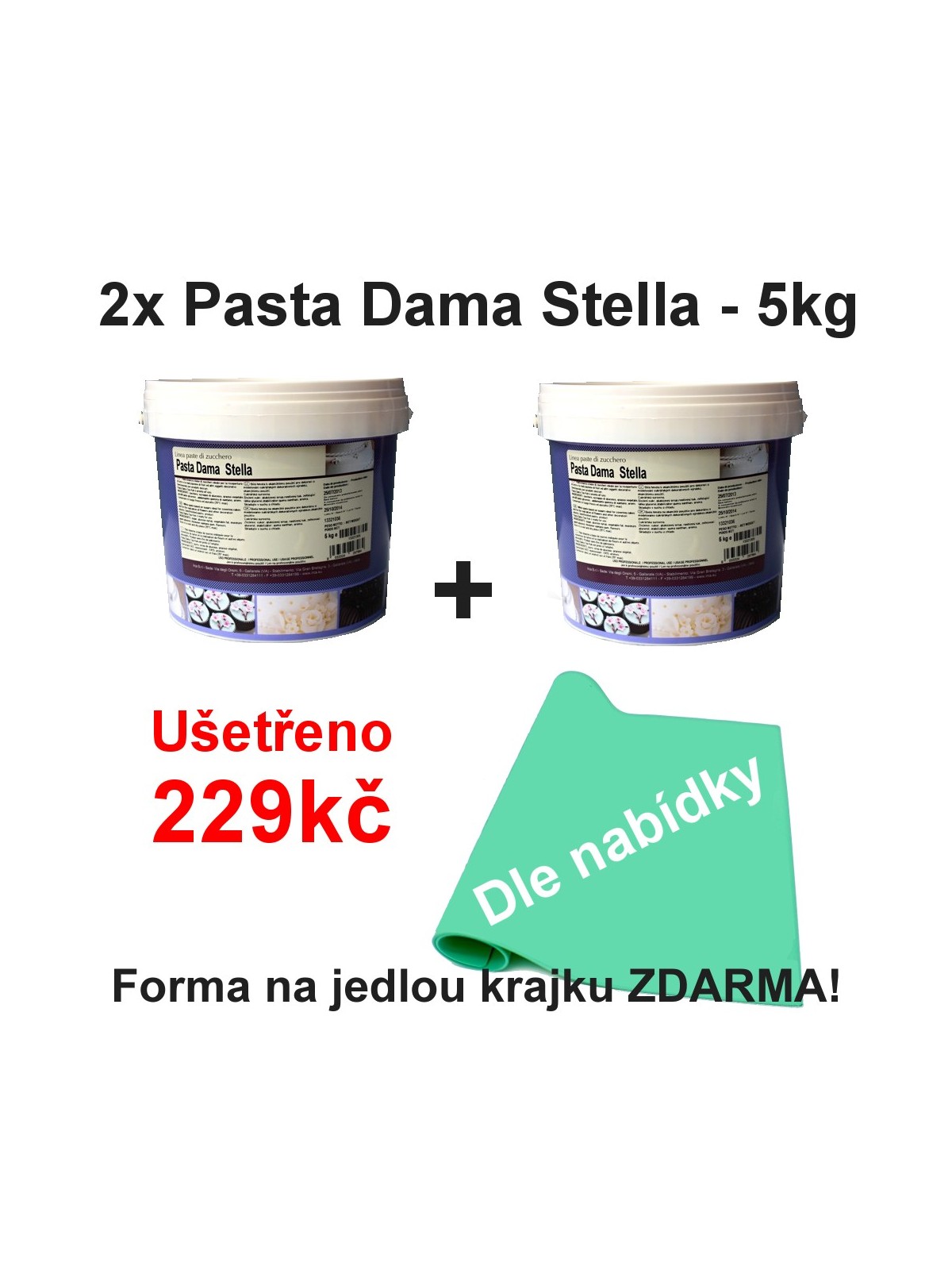 2x Pasta Dama Stella - 5kg + koronka gratis
