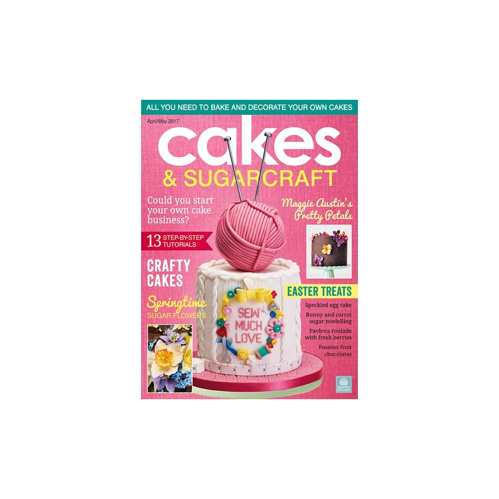 Cakes & Sugarcraft - April / May 2017