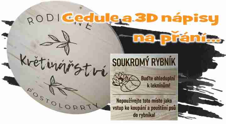 Cedule a 3D nápisy na přání.